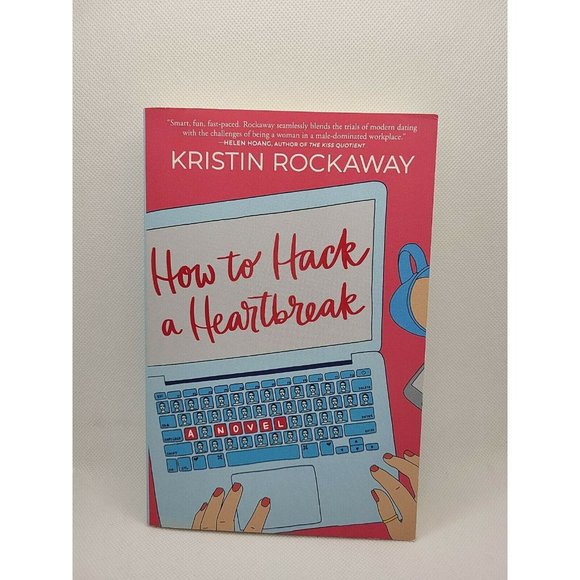 How to Hack a Heartbreak by Kristin Rockaway (2019, Trade Paperback) - Picture 1 of 4